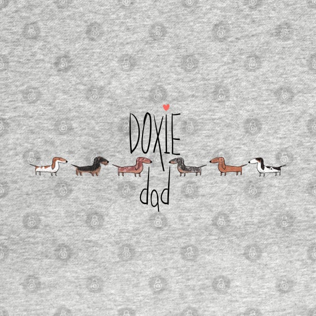 Dachshund Dad- Cute Dachshund Gift by Anna Hlimankova